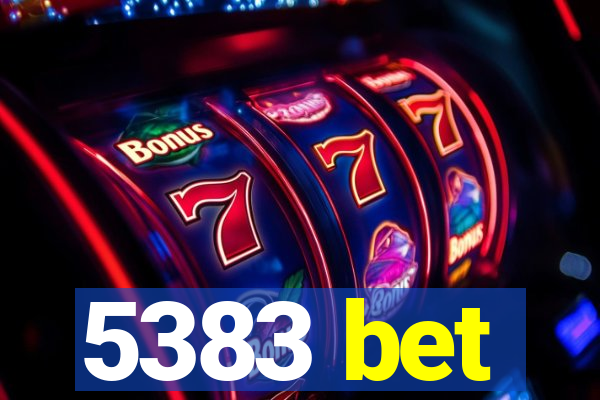 5383 bet
